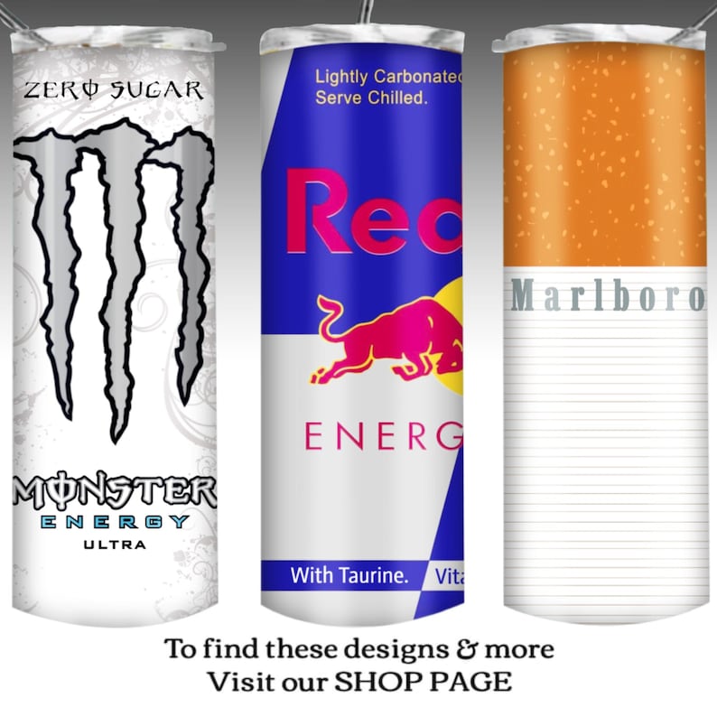 May include: Three different designs for a reusable tumbler. The first tumbler is white with a black and silver Monster Energy logo. The second tumbler is white with a red bull and the text "Red Bull Energy" and "With Taurine. Vita". The third tumbler is white with an orange and white Marlboro logo.