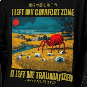 Spider Japanese Horror Shirt | I Left My Comfort Zone It Left Me Traumatized T-Shirt