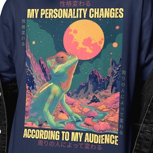Funny Chameleon Personality Shirt | Japanese Lizard Vintage Tee | My personality changes, according to my audience Top