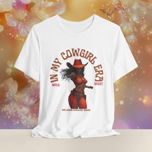 Black Rodeo Apparel |In My Cowgirl Era T-Shirt | Melanin Cowgirl Swag Tee | Wild West Graphic Shirt | Sizes XS to 5XL