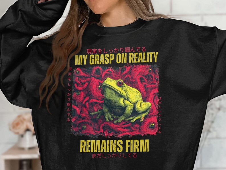 Frog Grasp on Reality Graphic Sweatshirt, Funny Frog Shirt, Quirky Frog Apparel, Bold Frog Top, Humorous Frog Graphic Pullover