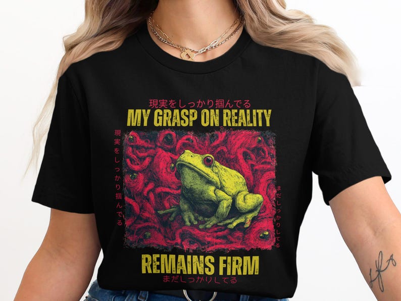 My Grasp on Reality T-Shirt, Funny Frog Graphic Tee, Unique Japanese Design Shirt, Cool Casual Wear, Trendy Graphic Apparel