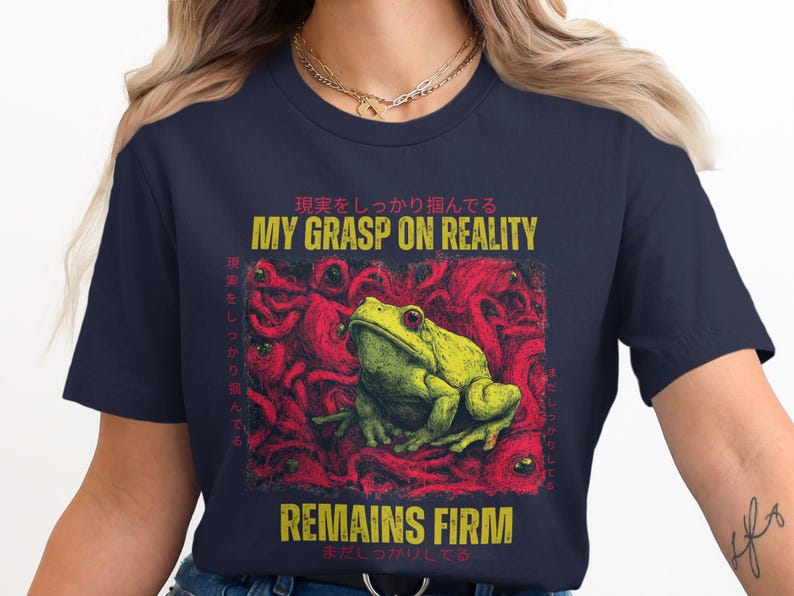 My Grasp On Reality Remains Firm Frog T-shirt, Funny Frog Tee, Unisex Graphic Tee, Cute Frog Lover Gift, Casual Frog Shirt