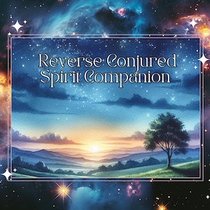 Reverse conjured Spirit companion