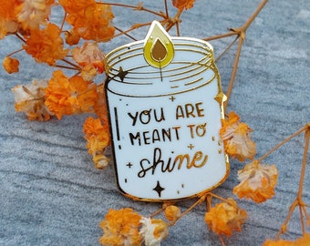 You Are Meant To Shine Candle In A Jar Enamel Pin Motivational Positivity Inspirational Enamel Pin Gift