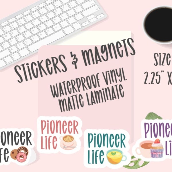 Pioneer Life Waterproof Laminated Stickers & Magnets pioneer gifts