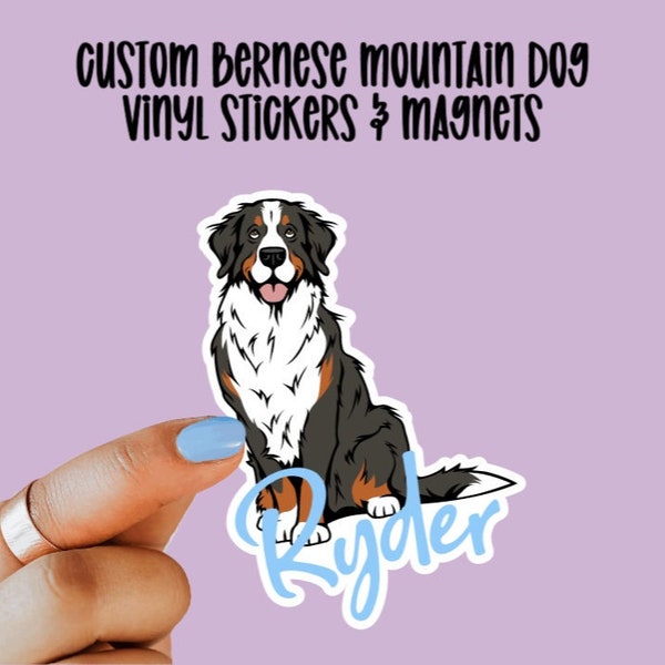 Custom Bernese Mountain Dog Stickers and Magnets | Bernese Mountain Dog | Berner | Waterproof Vinyl | Laptop | Waterbottle Stickers