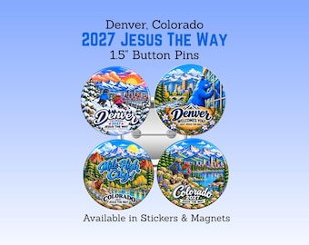 May include: Four 3.8 cm round button pins featuring Denver, Colorado, 2027 Jesus The Way designs. The graphics depict mountain landscapes, skiers, a blue bear, and hikers with text including Denver Welcomes You and Mile High City.