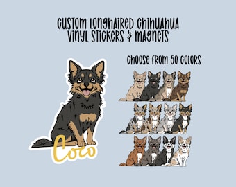 Custom Chihuahua Vinyl Stickers and Magnets | Chihuahua Dog | Waterproof Stickers | Personalized gift | Cute Chiwawa Magnet | Longhaired