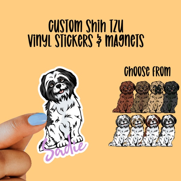 Custom Shih Tzu Vinyl Stickers and Magnets | Shih Tzu | Waterproof Vinyl Stickers