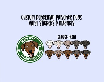 Custom Doberman Pinscher Vinyl Stickers & Magnets, Gift for Doberman Pinscher lover, Laptop Sticker, Waterproof, Dobie Sticker