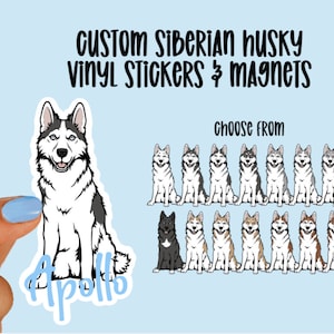 Custom Siberian Husky Vinyl Stickers and Magnets | Siberian Husky | Waterproof Vinyl Stickers