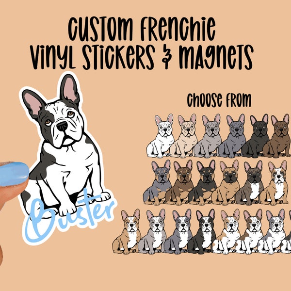 Custom Vinyl French Bulldog Stickers and Magnets | Frenchie Stickers | Waterproof Vinyl Stickers