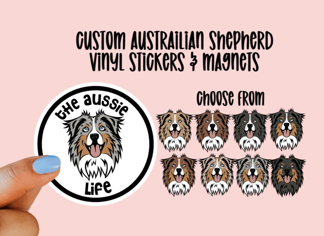 Custom Australian Shepherd Vinyl Stickers & Magnets, Gift for Aussie ...