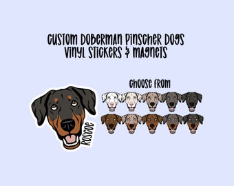 Custom Doberman Pinscher Vinyl Stickers & Magnets, Gift for Doberman Pinscher lover, Laptop Sticker, Waterproof, Dobie Sticker