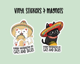 Easily Distracted by Cats and Tacos Sticker & Magnets, Funny Cat, water bottle sticker, journal sticker,Gift for cat lover, Laptop, cat taco