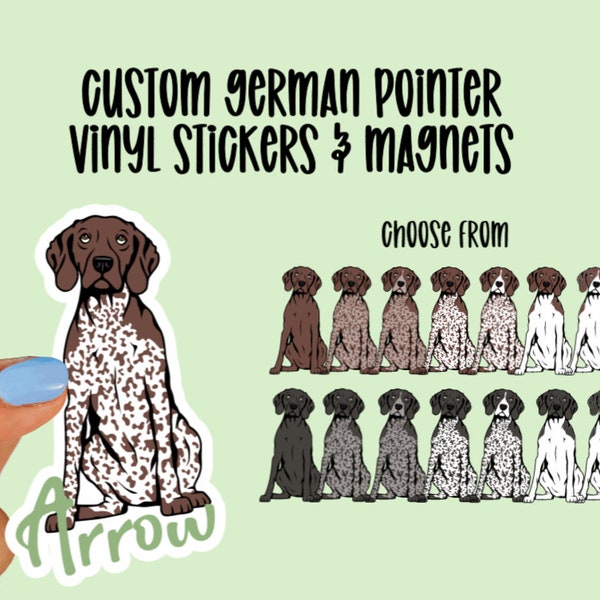 Custom German Pointer Vinyl Stickers and Magnets | German Shorthaired Pointer | Waterproof Vinyl Stickers