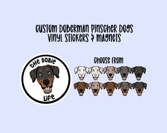 Custom Doberman Pinscher Vinyl Stickers & Magnets, Gift for Doberman Pinscher lover, Laptop Sticker, Waterproof, Dobie Sticker