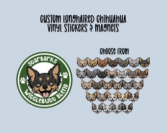 Custom Chihuahua Vinyl Stickers and Magnets | Chihuahua Dog | Waterproof Stickers | Personalized gift | Cute Chiwawa Magnet | Longhaired