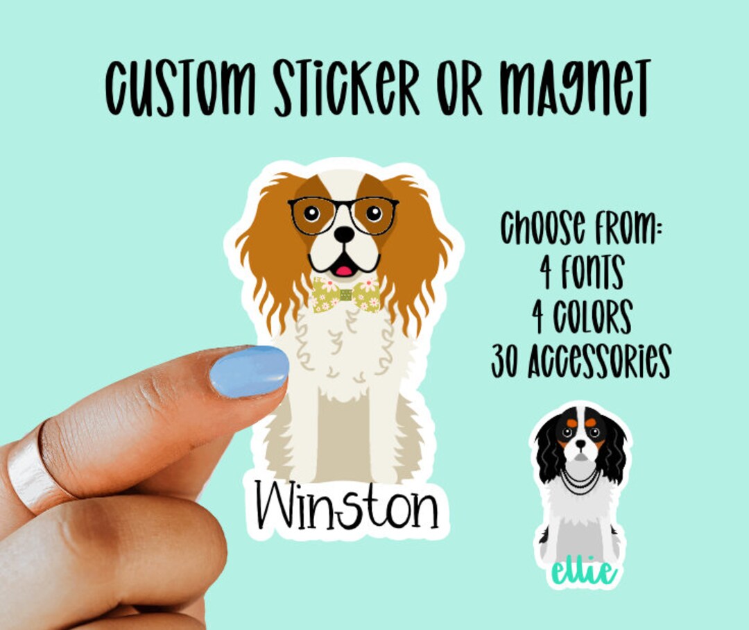 Custom Cavalier King Charles Spaniel Gift Sticker or Magnet, Custom Dog ...
