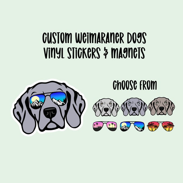 Custom Weimaraner Vinyl Stickers & Magnets, Gift for Weimaraner lover, Laptop Sticker, Waterproof, Weim Sticker