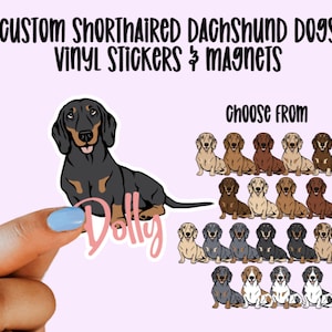 Custom Dachshund Vinyl Stickers and Magnets | Dachshund Dog | Waterproof Vinyl Stickers | The Doxie Life | Cute Dachshund | Shorthaired