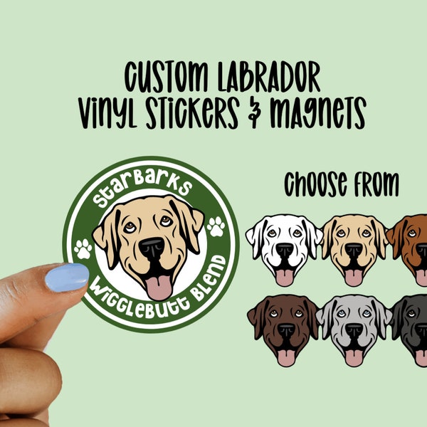 Custom Labrador Vinyl Stickers and Magnets, Black Lab,Yellow Lab, Chocolate Lab, Silver Lab, Custom Gift for Dog Lover, Laptop, Starbarks