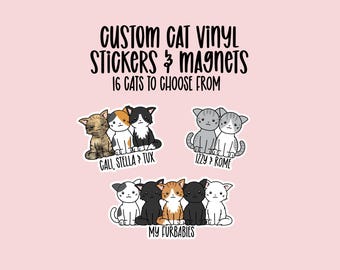 May include: Custom cat vinyl stickers and magnets featuring 16 different cat designs. The image shows three sets of cats: Gali, Stella, and Tux; Izzy and Rome; and a group labeled "My Furbabies".