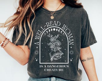 A Well-Read Woman Is A Dangerous Creature T-shirt, Book Lover Gift, Floral Books Moon Phases, Bookish Shirt