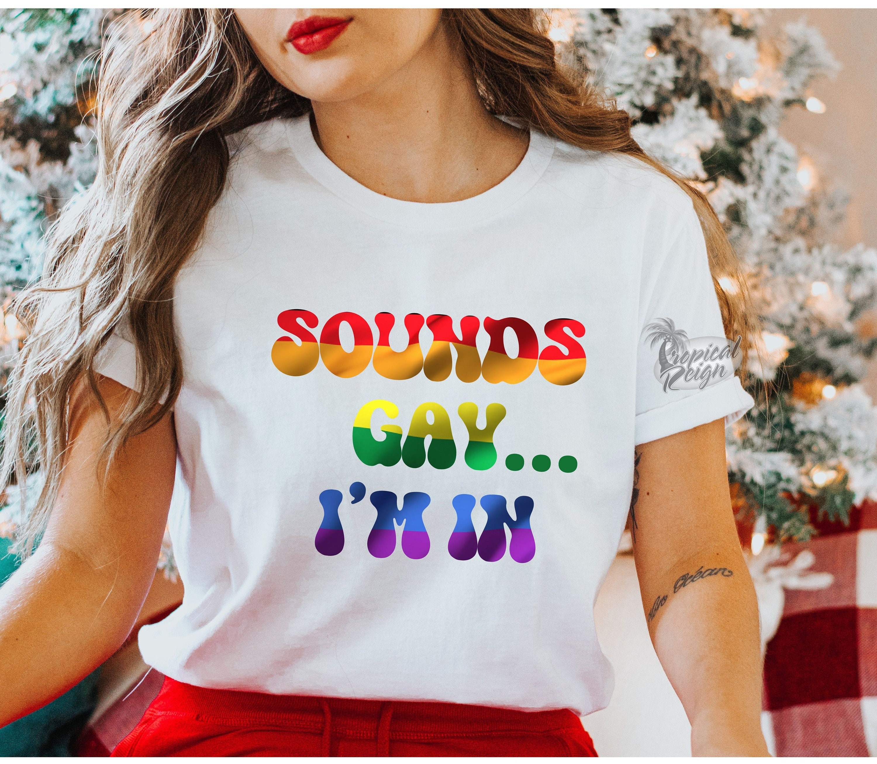 Discover Sounds Gay I'm In Shirt, Sounds Gay I'm In, Gay Pride Shirt