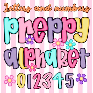May include: A colorful graphic featuring the words "Letters and numbers" above the word "Preppy Alphabet" and the numbers 0-5. The letters and numbers are in various colors, including pink, purple, yellow, and teal, with flower accents on a pink and white striped background.