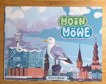 Moin Möwe. Ein Bilderbuch aus Hamburg. (A picture book of Hamburg)
