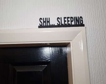 Shh... Sleeping Door topper, shelf decor, wall decor, quirky home interior decor, quirky gift, door decoration