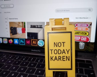 Not Today Karen Mini Floor Sign - Customizable Colors & Text - 3 Different Sizes Available