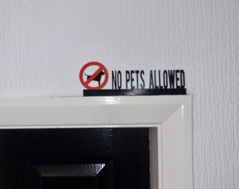 NO PETS ALLOWED Door topper, shelf decor, wall decor, quirky home interior decor, quirky gift, door decoration