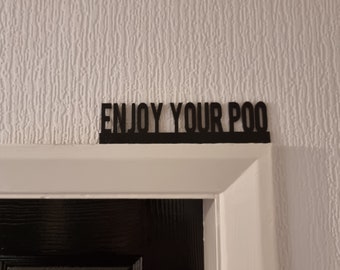 Enjoy Your Poo Door topper, plankdecor, wanddecor, eigenzinnig interieur, eigenzinnig cadeau, deurdecoratie
