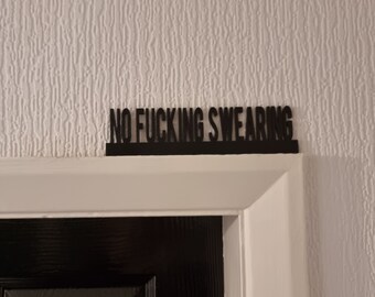 3D Printed No Fucking Swearing Door Topper, Quirky Home Decor