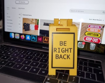 Be Right Back Mini Floor Sign - Customizable Colors & Text - 3 Different Sizes Available