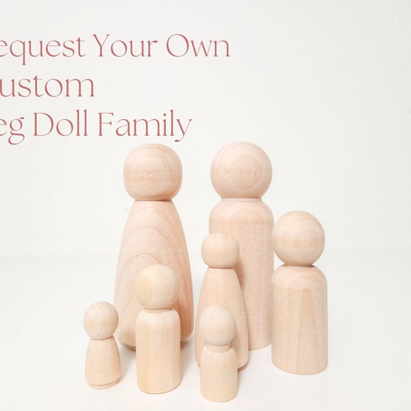 Custom Family Peg Dolls-Personalized Doll Family-Create Your Own Family-Heirloom Gifts-Unique Christmas Gift-Hand Painted Wedding Toppers