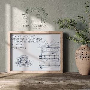 CS Lewis Quote Print | A Book long enough or a cup of tea quote Art Print | Literary Wall Art | Book Lover Gift | Digital Download