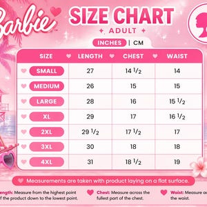 May include: Pink Barbie size chart for adult clothing. Measurements in inches for length, chest, and waist. Sizes range from small to 4XL. Includes a pink Barbie tumbler and sunglasses.