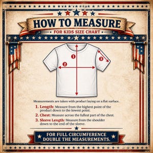 May include: A vintage-style graphic shows how to measure a t-shirt for kids. The white t-shirt has red measurement lines indicating length, chest, and sleeve length. Text reads "How to Measure" and "For Kids Size Chart."
