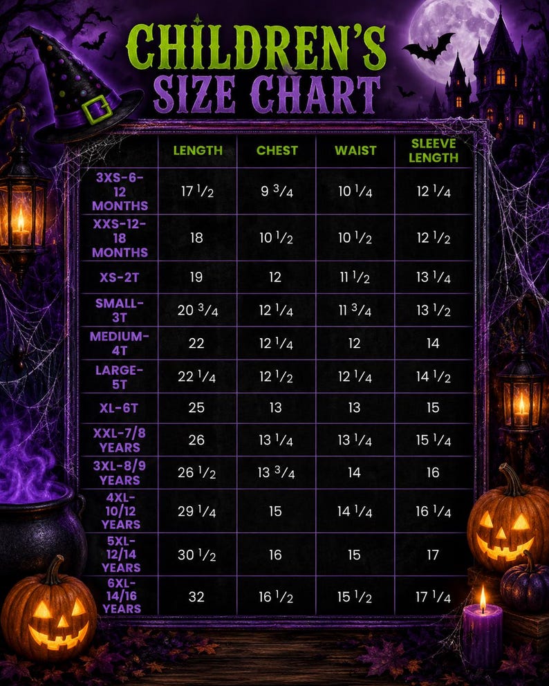 May include: A children's size chart with a Halloween theme, featuring a purple and black background with pumpkins, a witch hat, and a castle. The table lists sizes from 3XS to 6XL with corresponding length, chest, waist, and sleeve measurements in inches.