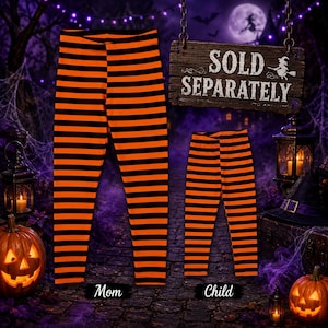 May include: Two pairs of leggings featuring horizontal black and orange stripes. One pair is larger and labelled Mom, while the other is smaller and labelled Child. A wooden sign hanging above the leggings displays the text SOLD SEPARATELY.
