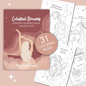 Op de afbeelding: Een kleurboekomslag met een roze en witte illustratie van een vrouw met lang haar, omringd door sterren. De titel van het boek is "Celestial Dreams" en de ondertitel is "Positive Coloring Book for Self Love". De omslag bevat ook de tekst "Miss Pink Coconut" en "31 Coloring Pages".