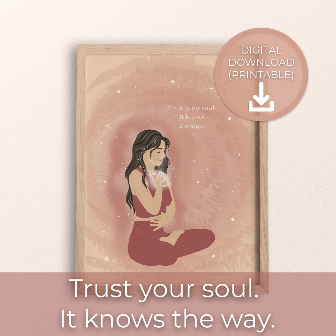 Trust Your Soul Printable Wall Art | Positive Affirmation | Self Love ...