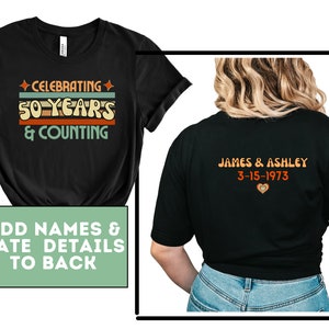 50th Anniversary Shirt 50 Years Personalized Anniversary Gift Married for 50 Years 50th Wedding Anniversary Celebration Couples Shirts