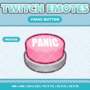 May include: A digital graphic of a round pink button with the word PANIC in white capital letters. The button sits on a grey base. The image includes the text TWITCH EMOTES, PANIC BUTTON, PREVIEW, and a list of dimensions: 400 x 400 / 224 x 224 / 112 x 112 / 56 x 56 / 28 x 28.