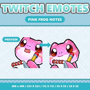 May include: Digital graphic for Twitch emotes, featuring two pink frog illustrations. The text "TWITCH EMOTES" and "PINK FROG NOTES" are displayed above the frog images. Each frog holds a pencil and notepad. The image includes size dimensions.