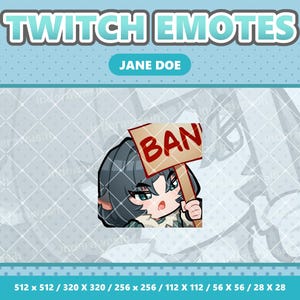 Könnte beinhalten: Ein Twitch-Emote mit einer Cartoonfigur, die ein Schild mit der Aufschrift "BAN" hält. Das Emote hat einen hellblauen Hintergrund mit dem Text "TWITCH EMOTES" und "JANE DOE". Das Emote ist in verschiedenen Größen erhältlich.